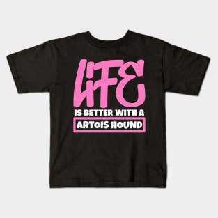 Life is better with a Artois Hound Kids T-Shirt